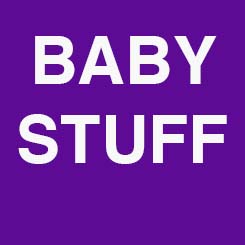 Baby Stuff