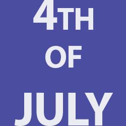 4th of July